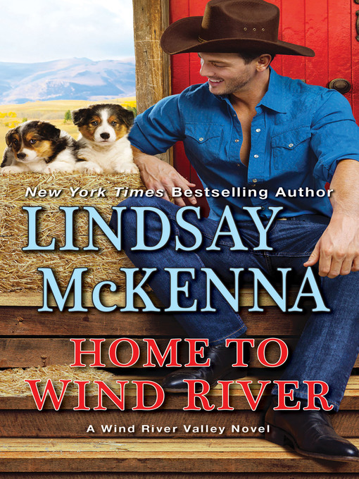 Title details for Home to Wind River by Lindsay McKenna - Available